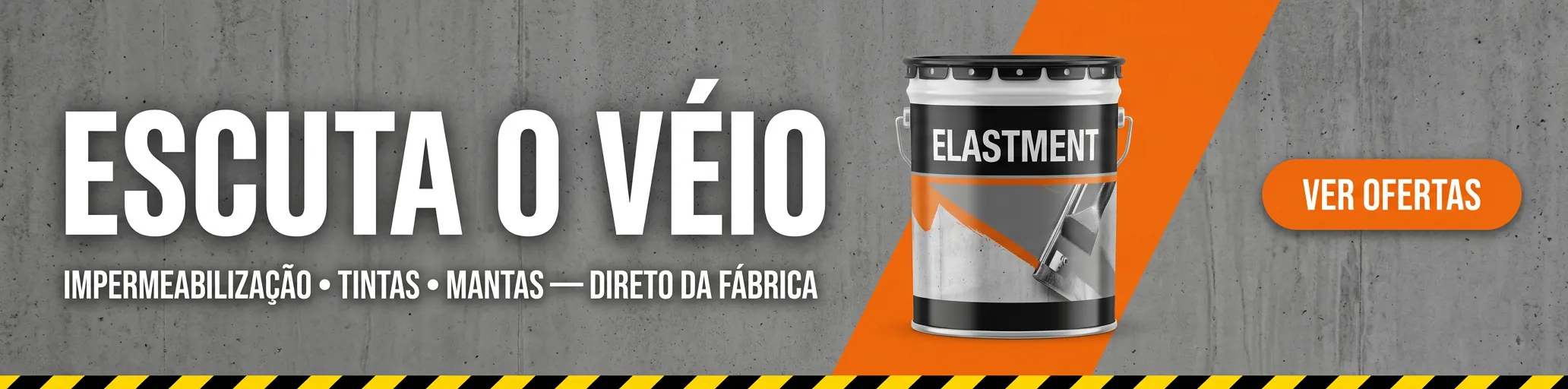Escuta o Véio - Impermeabilização, tintas e mantas direto da fábrica